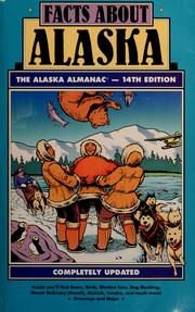 Cover of: Facts about Alaska: the Alaska almanac