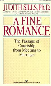 Cover of: A fine romance: the passage of courtship from meeting to marriage