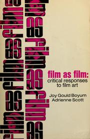 Cover of: Film as film: critical responses to film art by Joy Gould Boyum