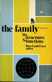 Cover of: The family, its structures & functions by Rose Laub Coser