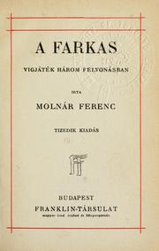 Cover of: A farkas by Ferenc Molnár