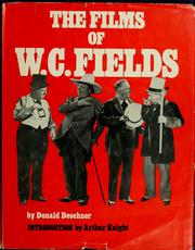 Cover of: The films of W. C. Fields. by Donald Deschner