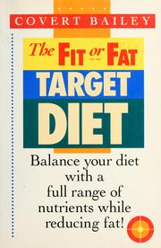 Cover of: The fit or fat target diet by Covert Bailey