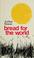 Cover of: Bread for the world
