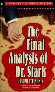 Cover of: The final analysis of Dr. Stark by Joseph Telushkin