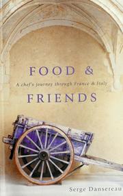 Food and friends by Serge Dansereau