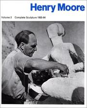 Henry Moore : sculpture and drawings. Vol.3, Sculpture 1955-64