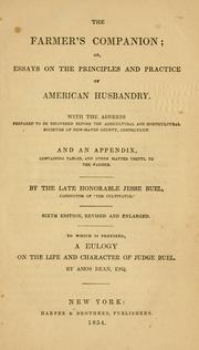 Cover of: The farmer's companion, or, Essays on the principles and practice of American husbandry by Jesse Buel
