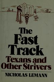 Cover of: The fast track by Nicholas Lemann