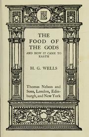 Cover of: The food of the gods and how it came to earth.