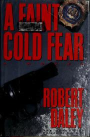 Cover of: A faint cold fear by Daley, Robert