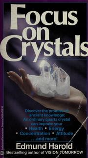 Cover of: Focus on crystals by Edmund Harold