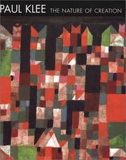 Paul Klee : the nature of creation : works 1914-1940