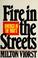Cover of: Fire in the streets