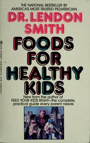 Cover of: Foods for healthy kids by Lendon H. Smith