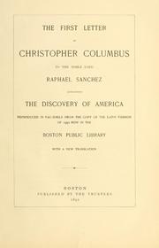 Cover of: The first letter of Christopher Columbus to the noble lord Raphael Sanchez announcing the discovery of America by Christopher Columbus