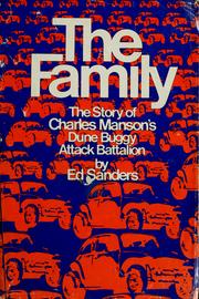 Cover of: The family: the story of Charles Manson's dune buggy attack battalion