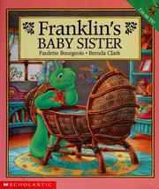 Cover of: Franklin's baby sister by Paulette Bourgeois
