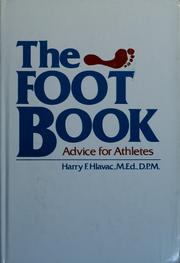 Cover of: The foot book by Harry F. Hlavac