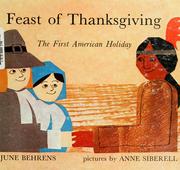 Cover of: Feast of Thanksgiving, the first American holiday by June Behrens