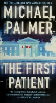 The first patient by Michael Palmer