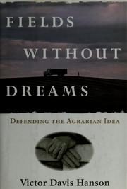 Cover of: Fields without dreams by Victor Davis Hanson