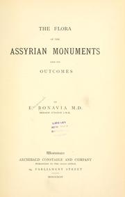 Cover of: The flora of the Assyrian monuments and its outcomes. by Emanuel Bonavia