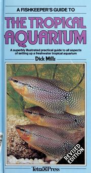 Cover of: A fishkeeper's guide to the tropical aquarium by Dick Mills
