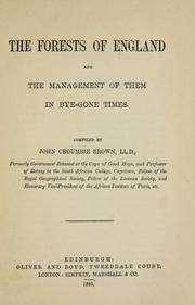 Cover of: The forests of England and the management of them in bye-gone times. by John Croumbie Brown