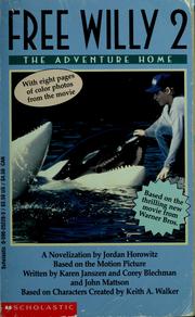 Cover of: Free Willy 2: the adventure home : a novelization