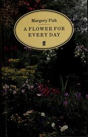 Cover of: A flower for every day by Margery Fish