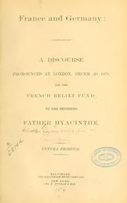 Cover of: France and Germany: a discourse pronounced at London
