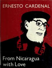 From Nicaragua with love by Ernesto Cardenal