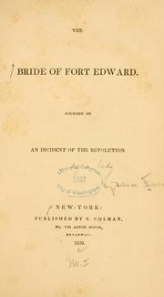 Cover of: bride of Fort Edward: founded on an incident of the revolution.