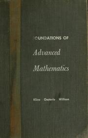 Cover of: Foundations of advanced mathematics by William E. Kline