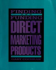 Cover of: Finding and funding direct marketing products