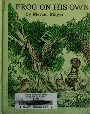 Cover of: Frog on his own. by Mercer Mayer