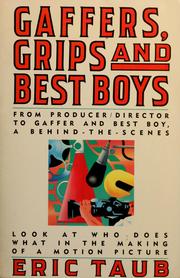 Cover of: Gaffers, grips, and best boys