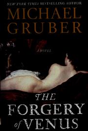 Cover of: The forgery of Venus: a novel