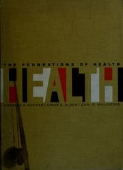 Cover of: The foundations of health by Bucher, Charles Augustus