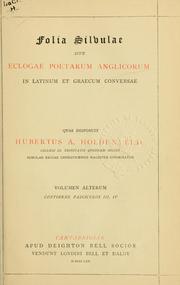 Cover of: Folia Silvulae: sive eclogae poetarum anglicorum in latinum et graecum conversae