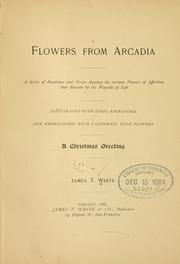 Cover of: Flowers from Arcadia by James Terry White