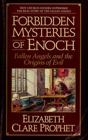 Cover of: Forbidden mysteries of Enoch: Fallen angels and the origins of evil