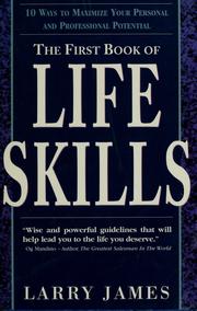 Cover of: The first book of life skills: 10 ways to maximize your personal and professional potential