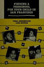 Cover of: Finding a preschool for your child in San Francisco by Vera Obermeyer