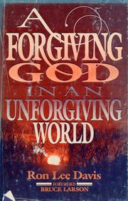 Cover of: A forgiving God in an unforgiving world