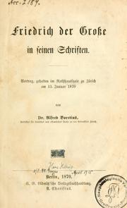 Cover of: Friedrich der Grosse in seinen Schriften.