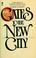 Cover of: Gates to the new city