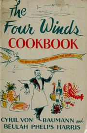 Cover of: The four winds cookbook by Cyril Von Baumann