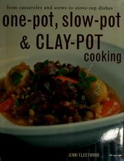 One-Pot, Slow-Pot & Clay-Pot cooking by Jennie Fleetwood